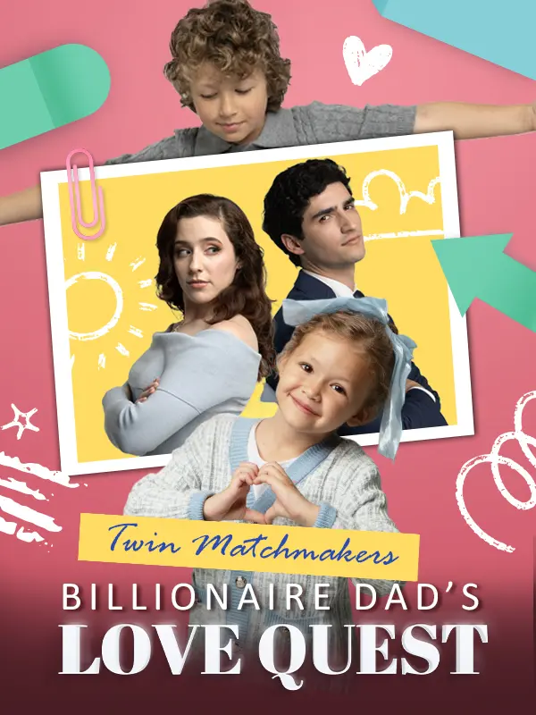 Twin Matchmakers: Billionaire Dad's Love Quest short drama poster
