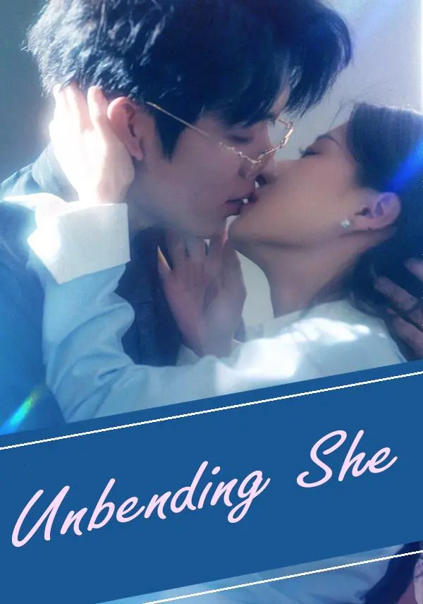 Unbending She short drama poster