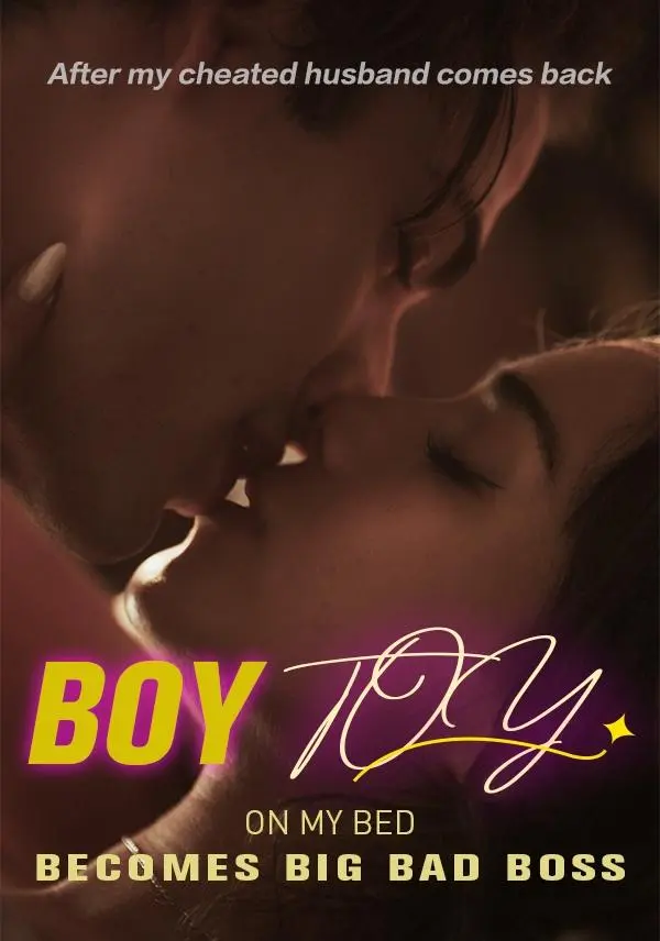 Boy Toy on My Bed Becomes Big Bad Boss short drama poster