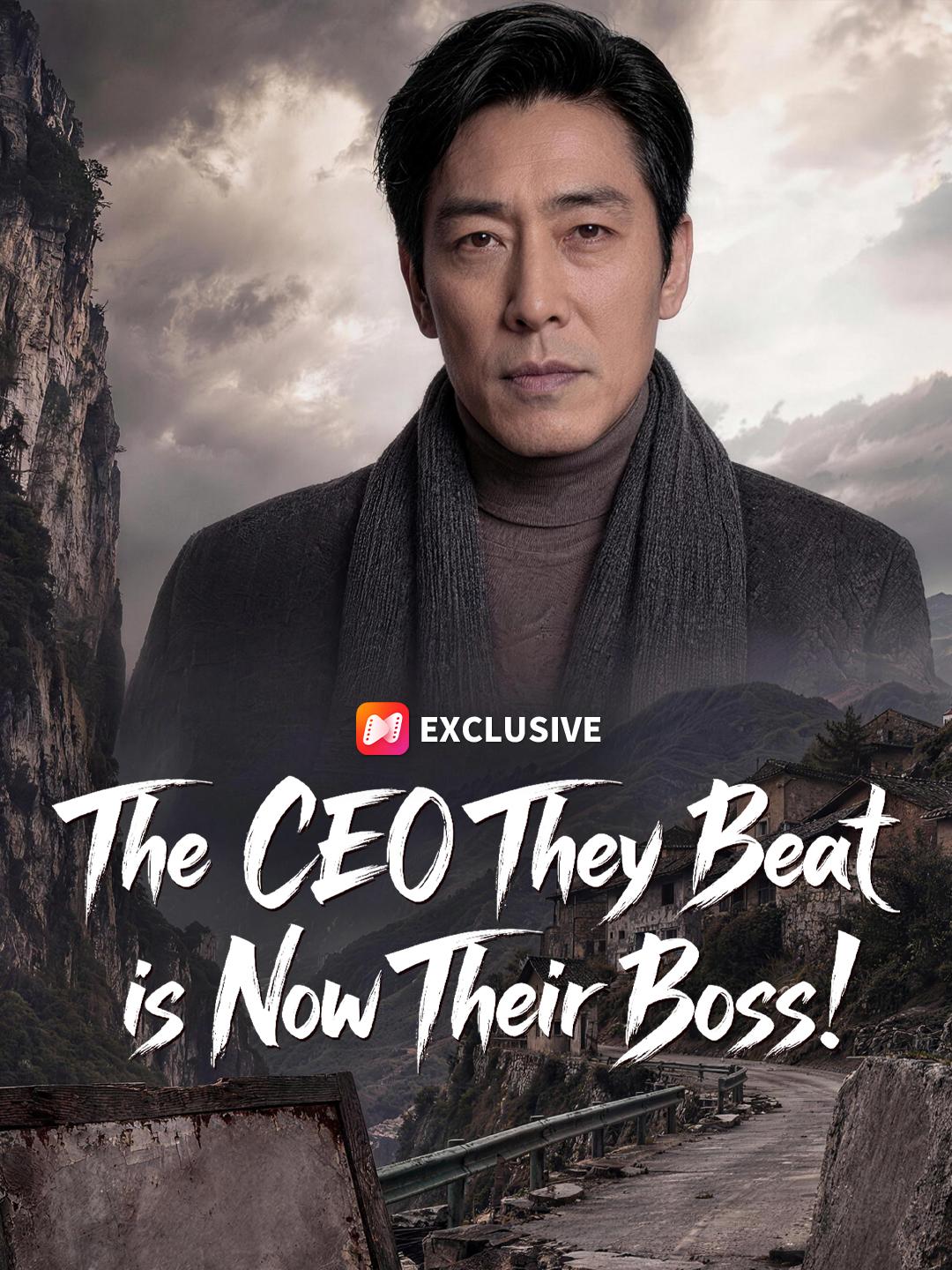 The CEO They Beat Is Now Their Boss! short drama poster