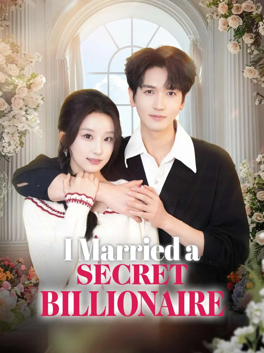 I Married a Secret Billionaire short drama poster