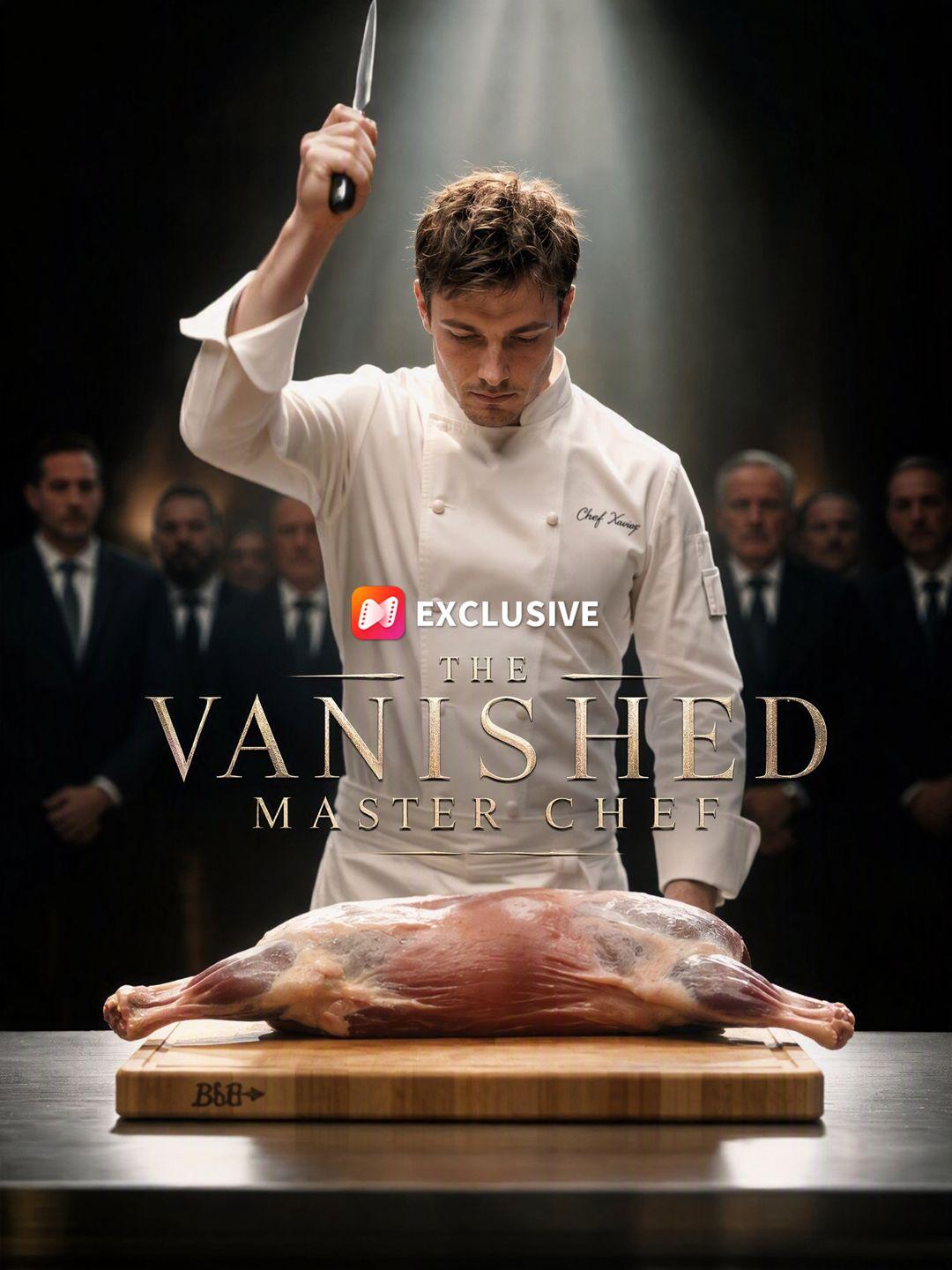 The Vanished Master Chef short drama poster