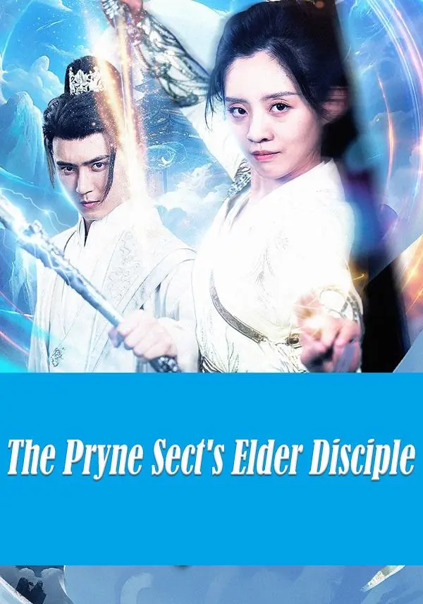 The Pryne Sect's Elder Disciple short drama poster