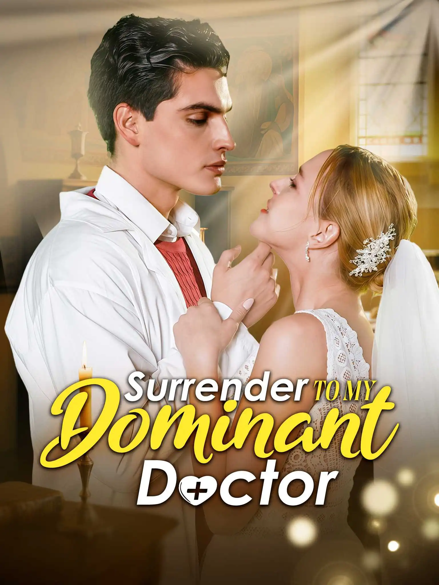 Surrender to my dominant doctor short drama poster