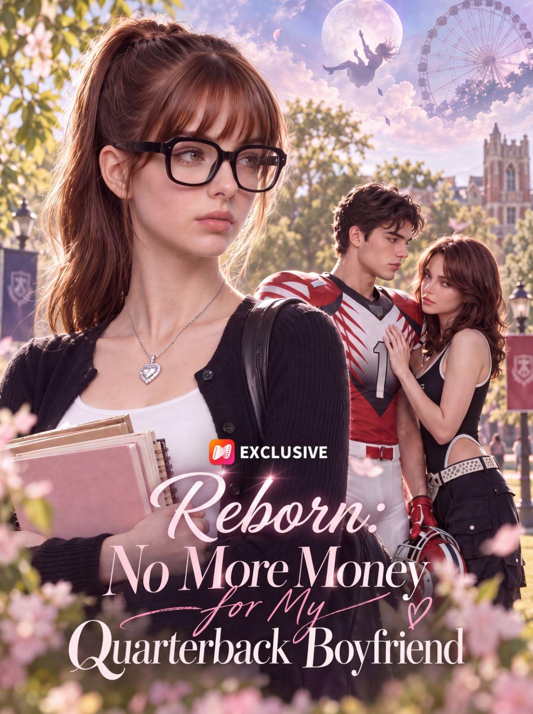 Reborn: No More Money for My Quarterback Boyfriend short drama poster