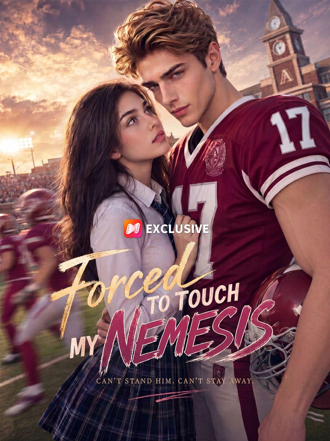 Forced to touch my nemesis short drama poster