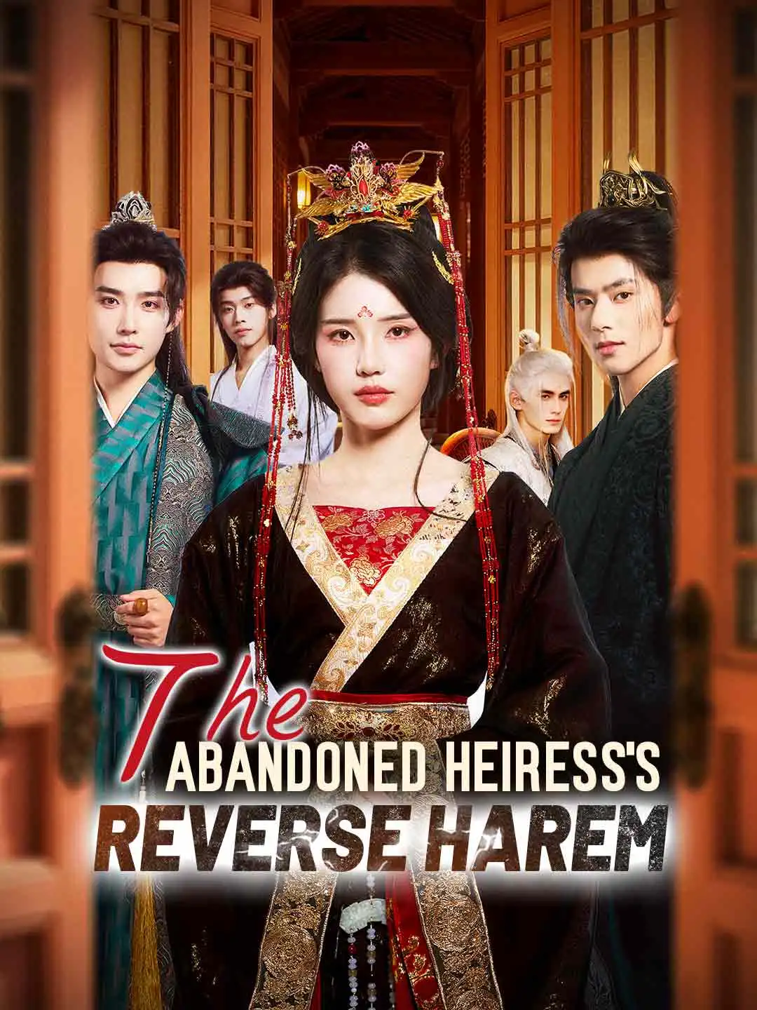 The Abandoned Heiress's Reverse Harem short drama poster