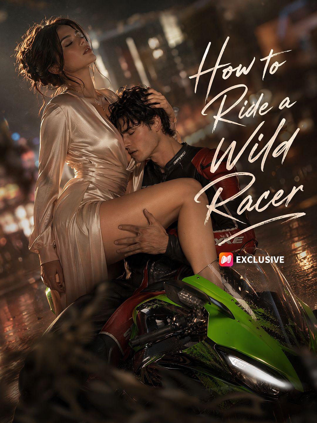 How to Ride a Wild Racer short drama poster