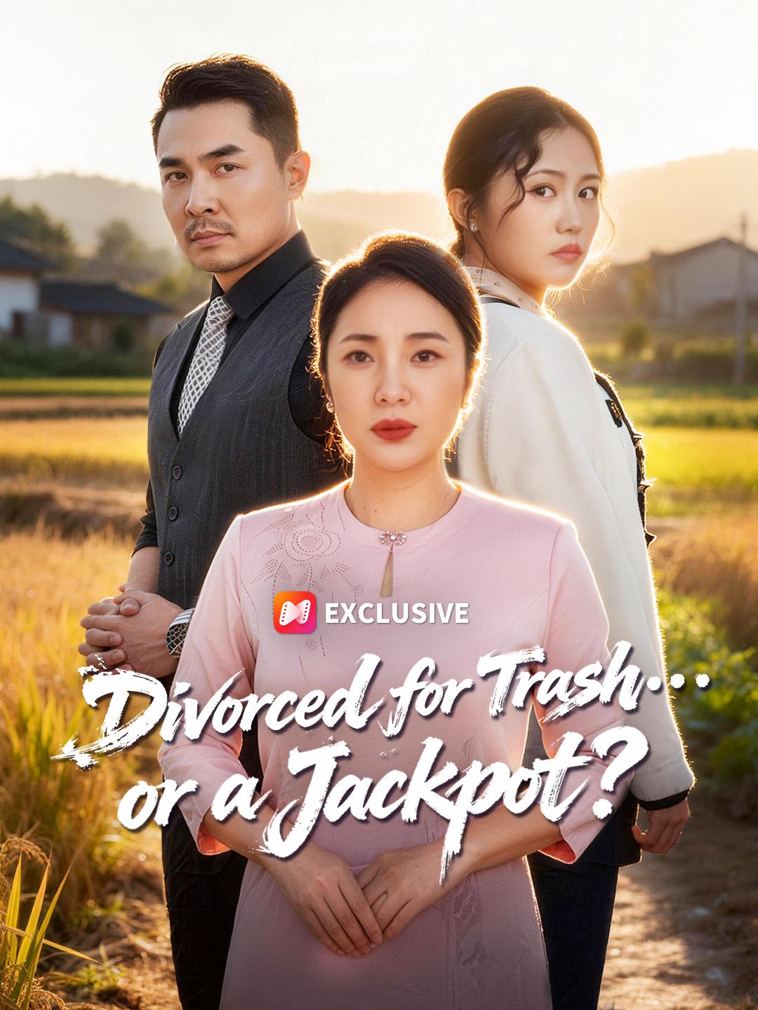 Divorced for Trash… or a Jackpot? short drama poster