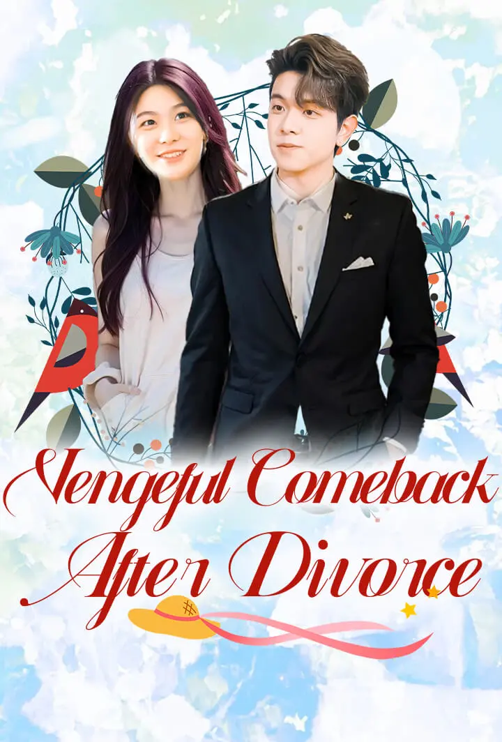 Vengeful Comeback After Divorce short drama poster
