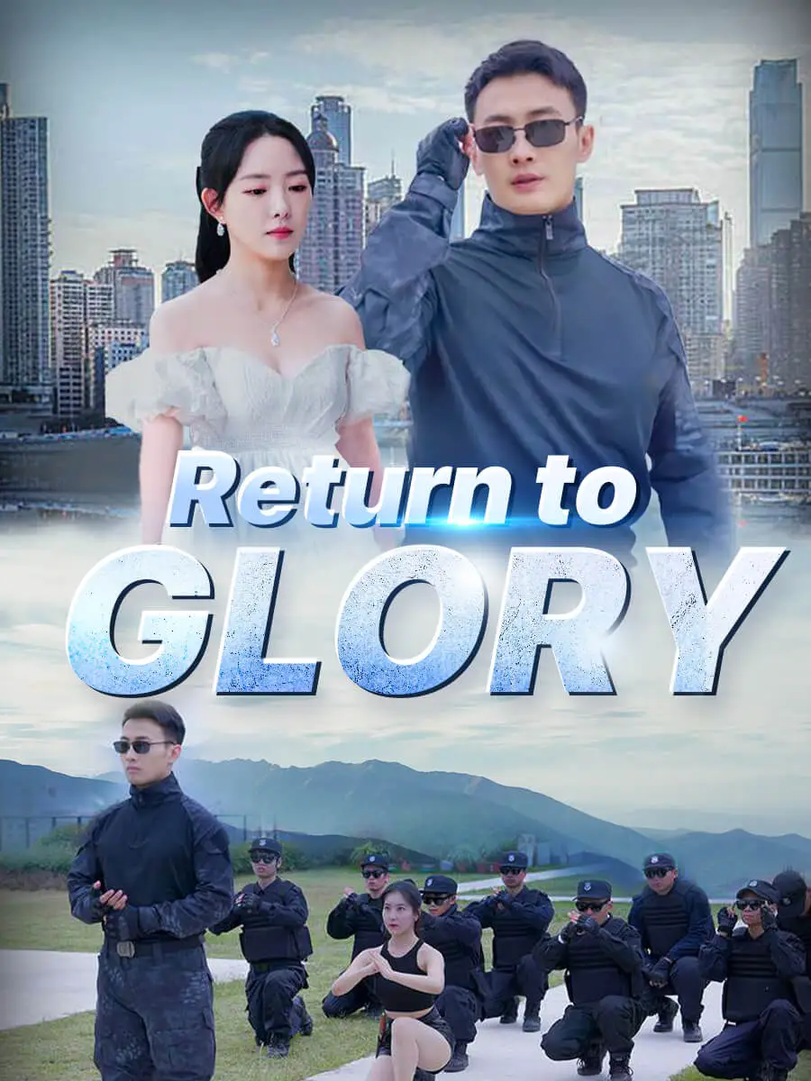 Return to Glory short drama poster