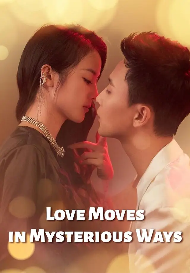 Love Moves in Mysterious Ways short drama poster