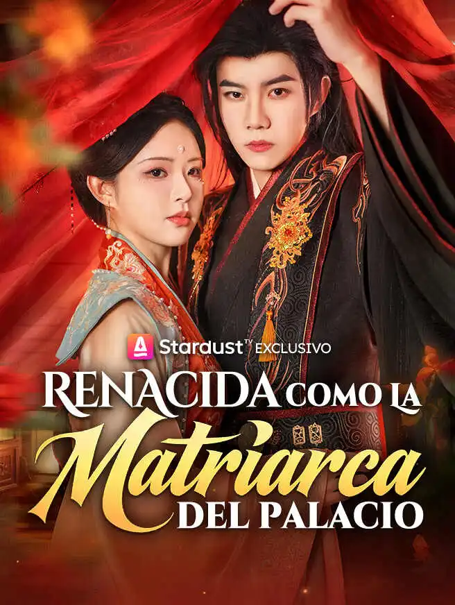 Renacida como la matriarca del palacio short drama poster