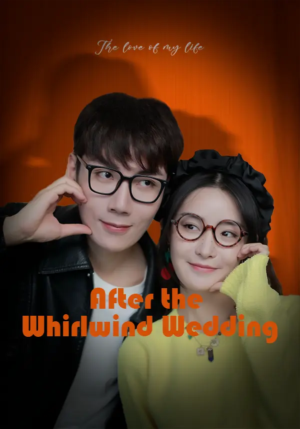 After the Whirlwind Wedding short drama poster