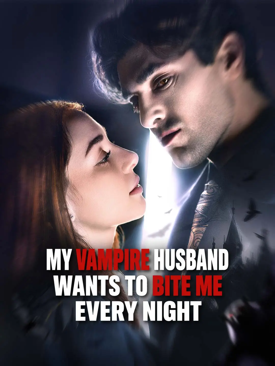 My Vampire Husband Wants to Bite Me Every Night short drama poster