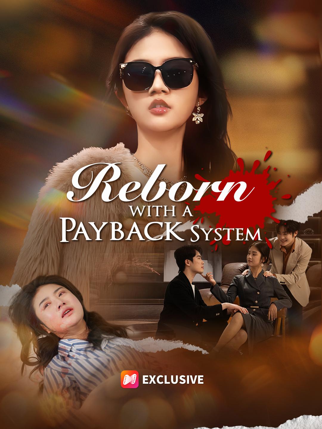 Reborn with a Payback System short drama poster