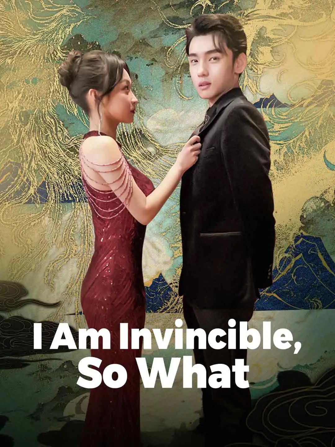 I Am Invincible, So What short drama poster