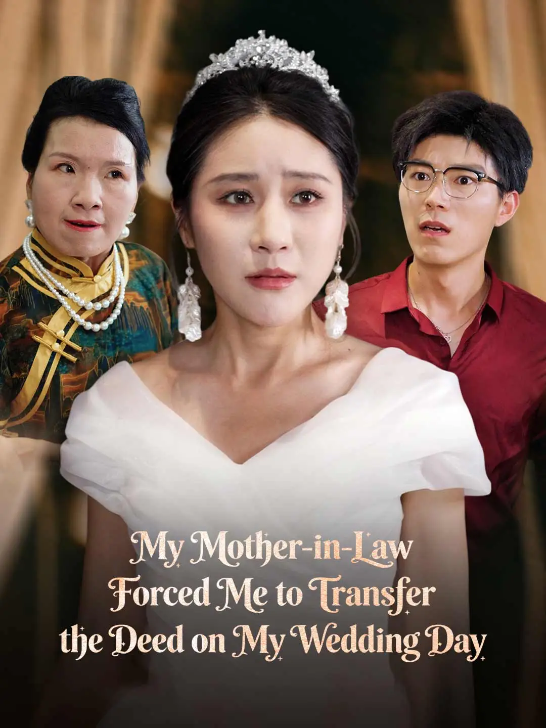 My Mother-in-Law Forced Me to Transfer the Deed on My Wedding Day short drama poster