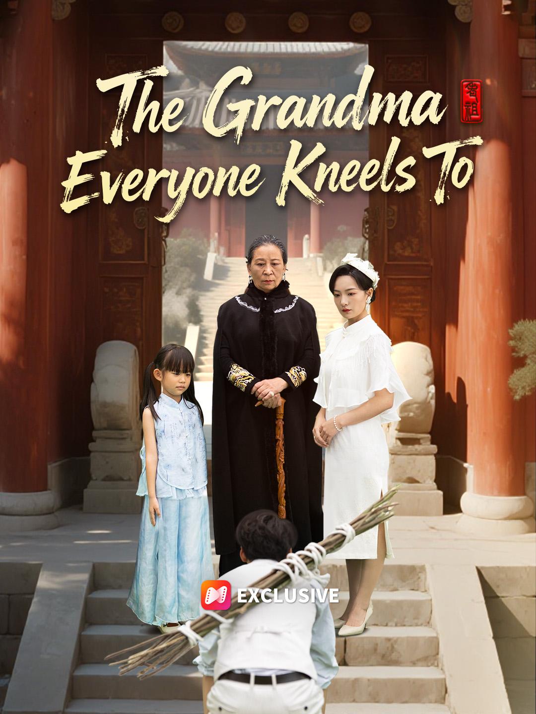The Grandma Everyone Kneels To short drama poster