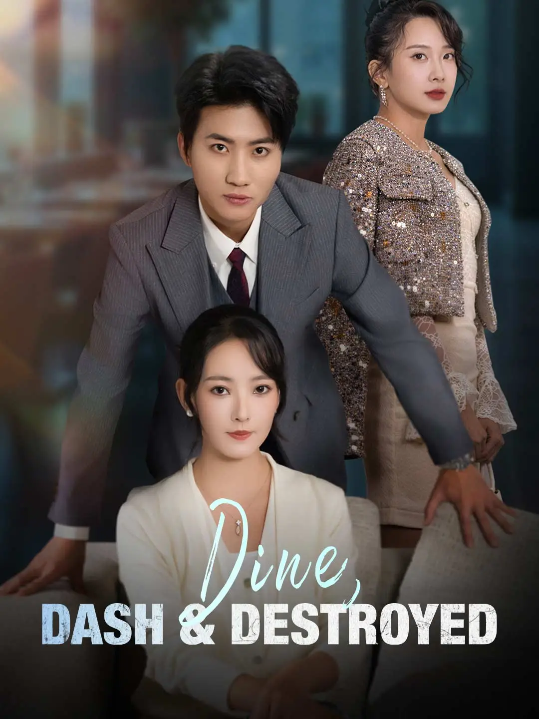 Dine, Dash & Destroyed short drama poster
