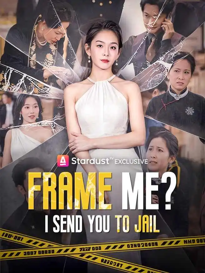 Frame Me? I Send You to Jail short drama poster