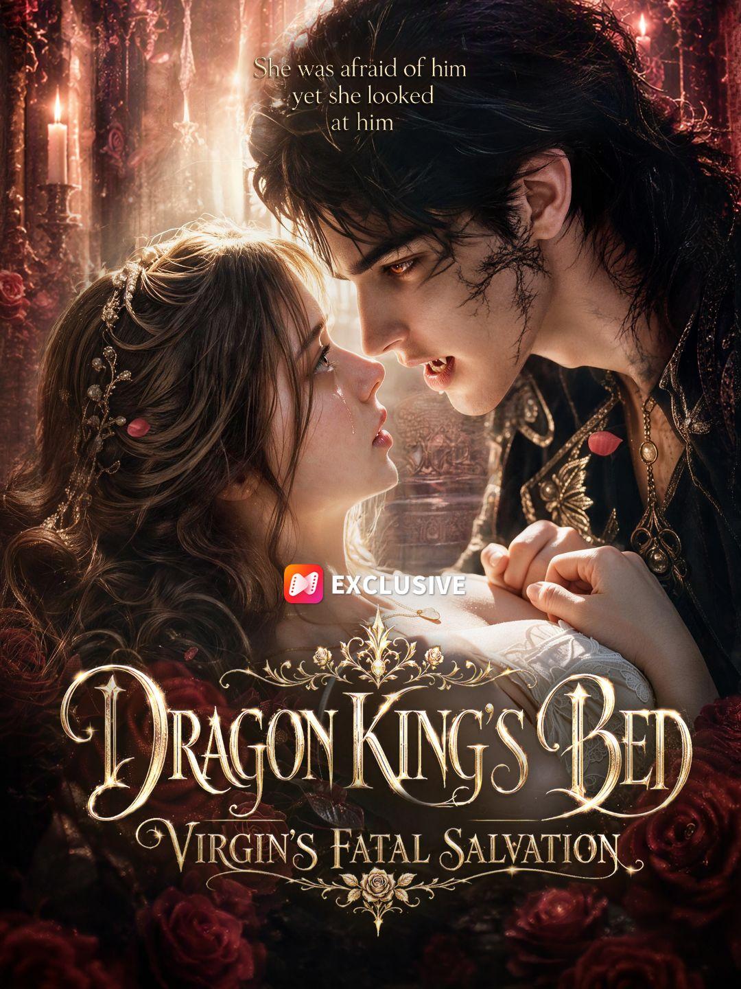 Dragon King’s Bed, Virgin‘s Fatal Salvation short drama poster