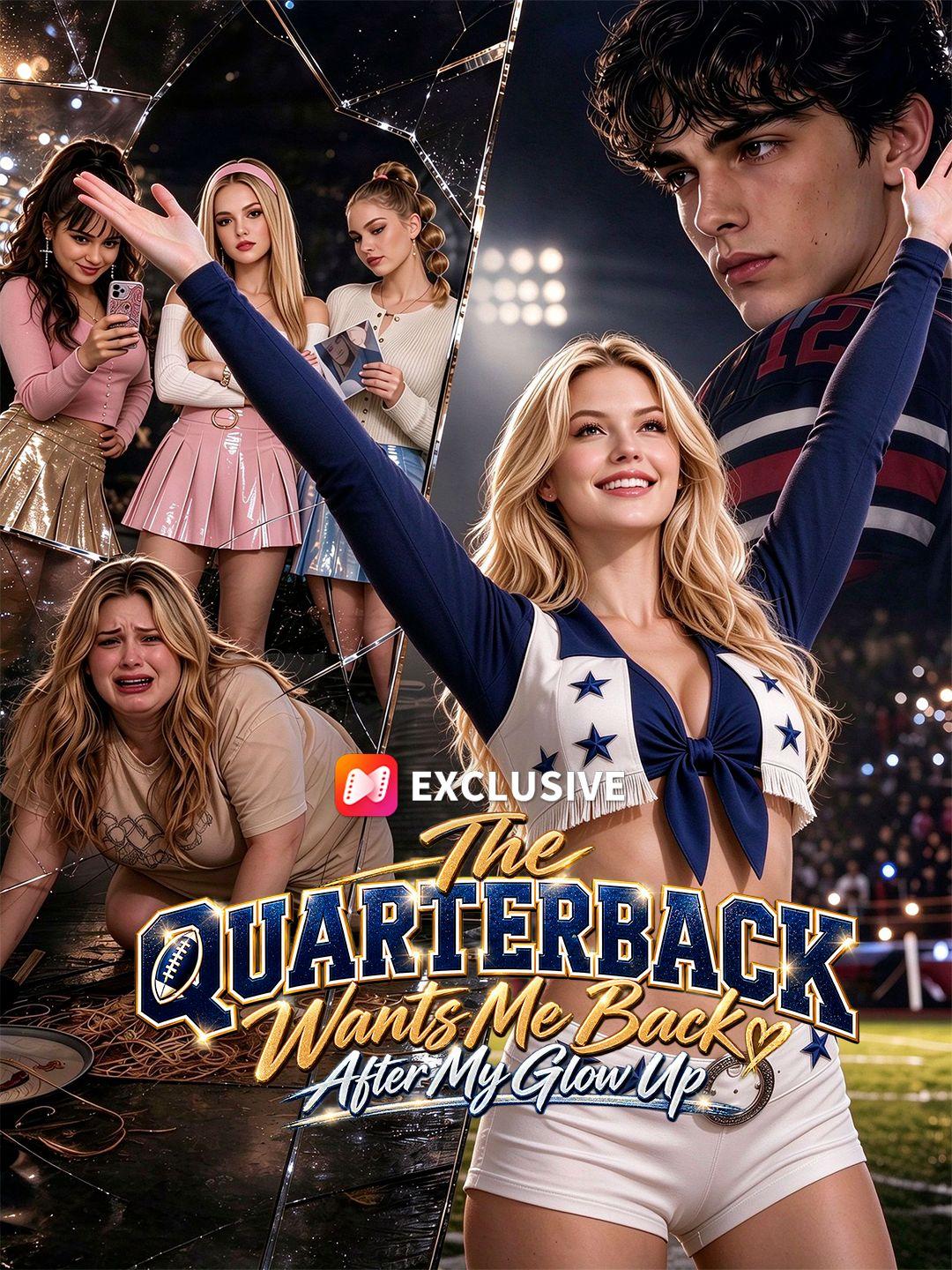 The Quarterback Wants Me Back After My Glow Up short drama poster
