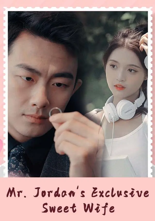 Mr. Jordan's Exclusive Sweet Wife short drama poster