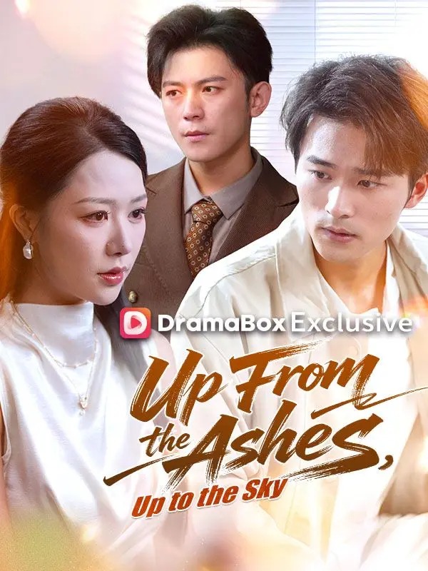 Up From the Ashes, Up to the Sky short drama poster
