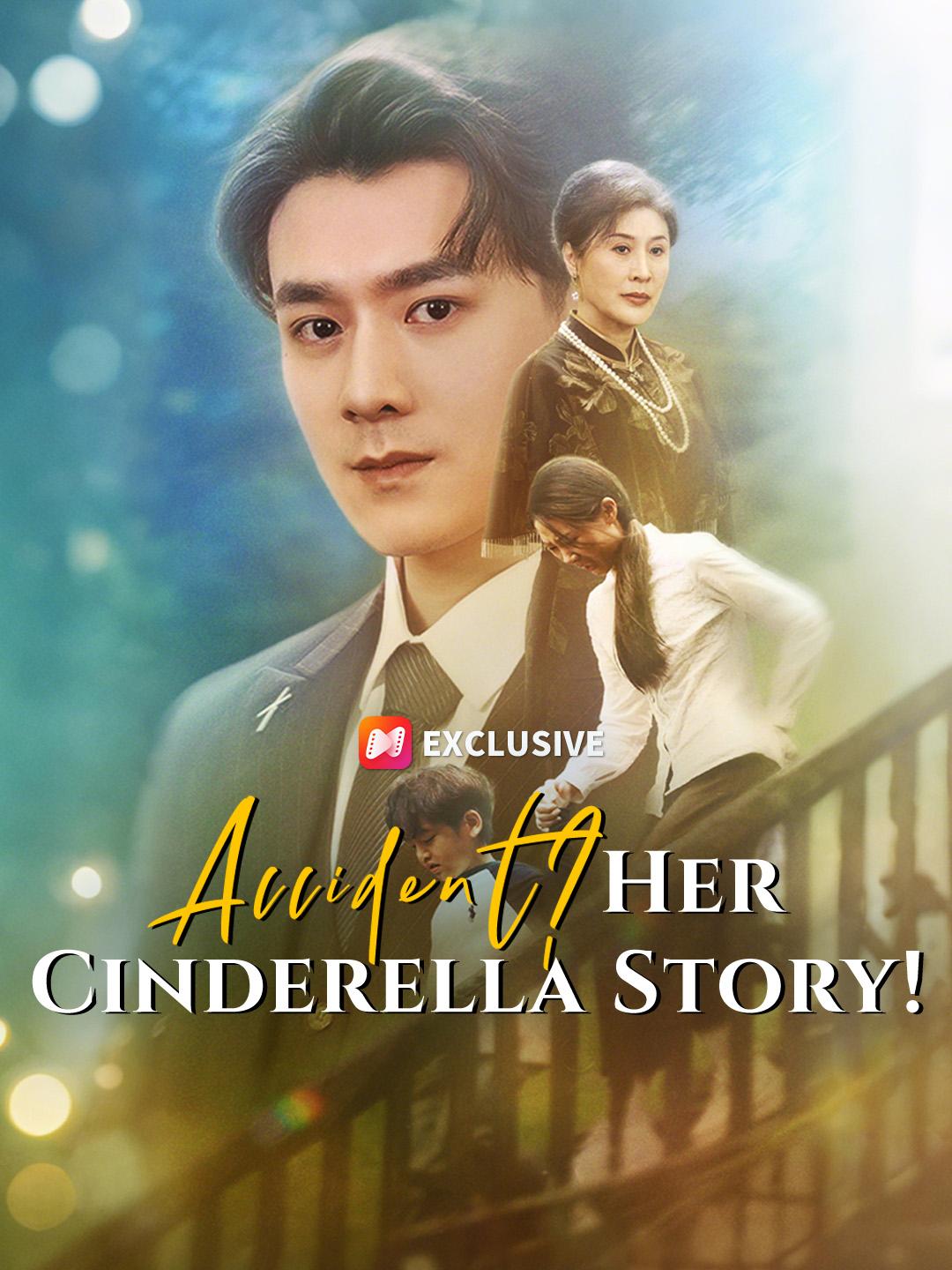 Accident? Her Cinderella Story! short drama poster