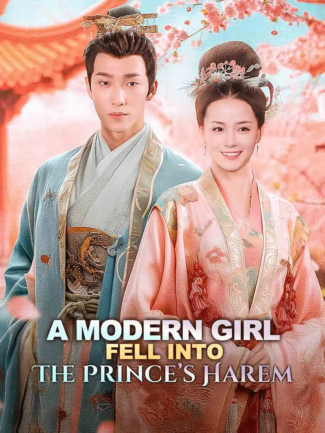 When a Morden Girl Fell Into the Prince’s Harem short drama poster