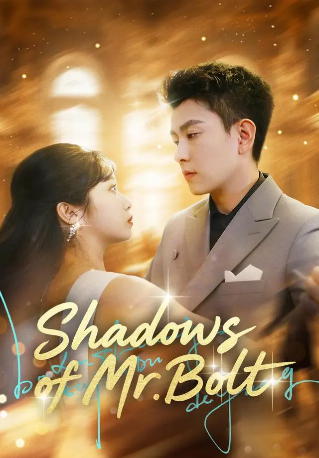 Shadows of Mr. Bolt short drama poster