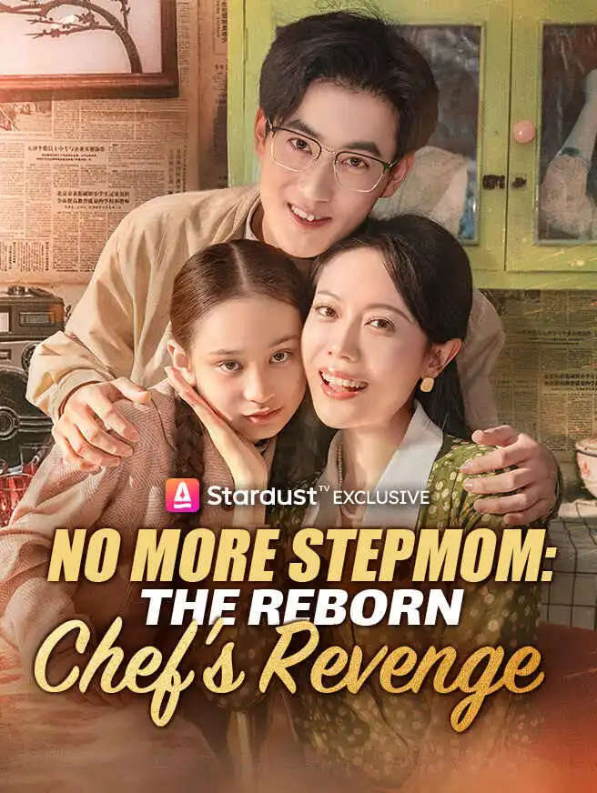 No More Stepmom: The Reborn Chef's Revenge short drama poster