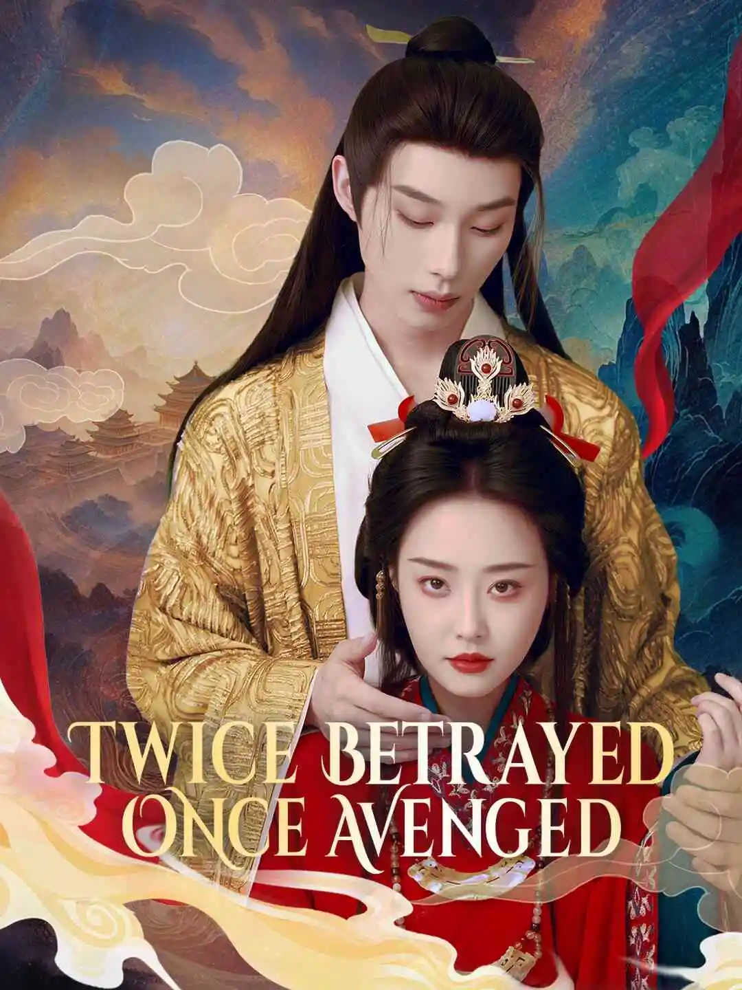 Twice Betrayed, Once Avenged short drama poster