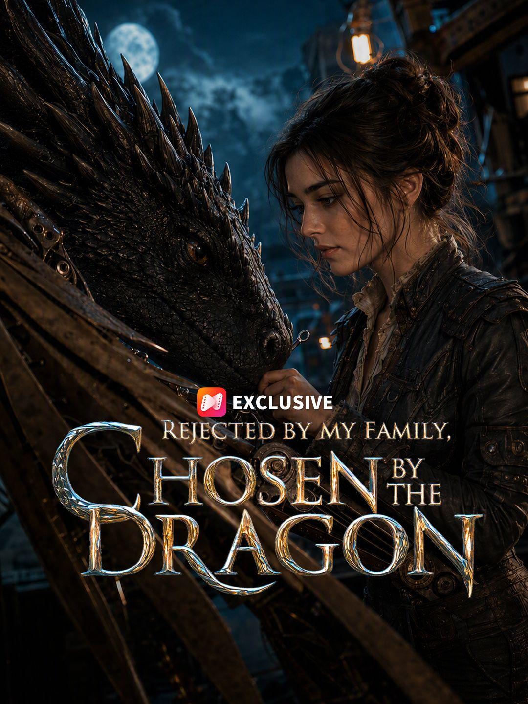 Rejected by My Family, Chosen by the Dragon short drama poster