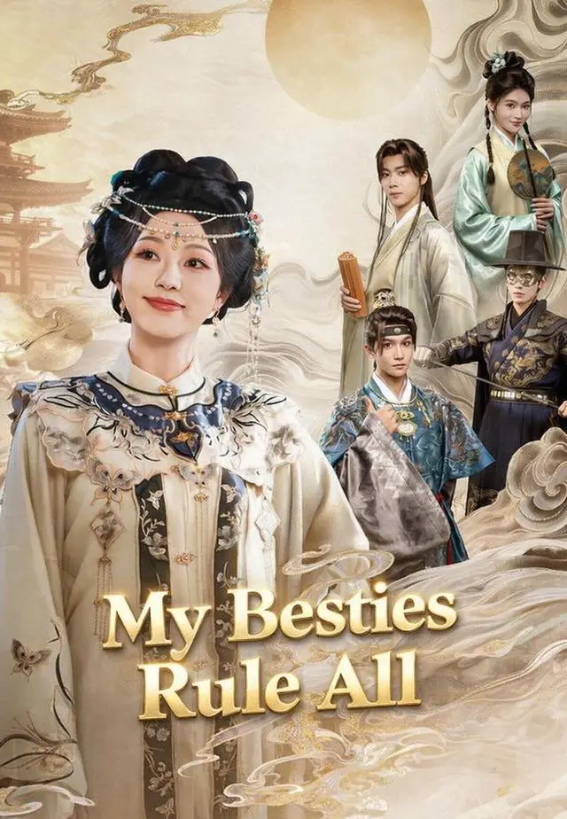 My Besties Rule All short drama poster