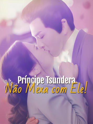 Príncipe Tsundera: Não Mexa com Ele! short drama poster