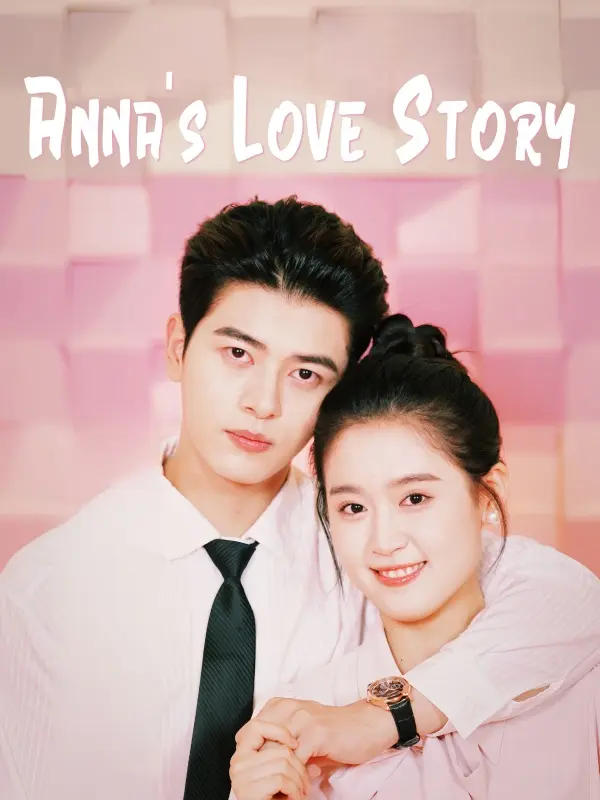 Anna's Love Story short drama poster
