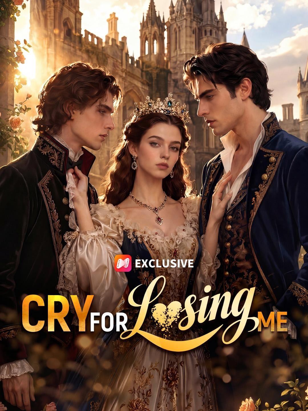 Cry For Losing Me short drama poster