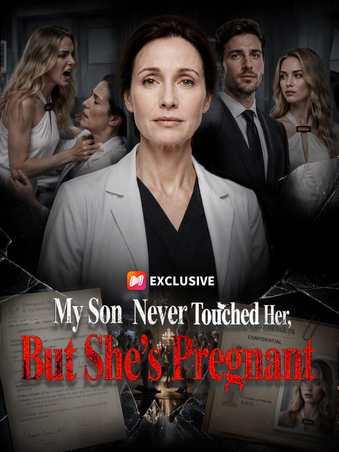 My Son Never Touched Her, But She's Pregnant short drama poster