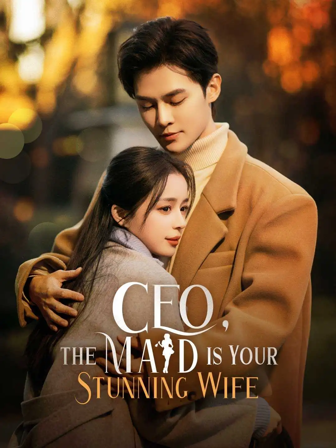 CEO, The Maid is Your Stunning Wife short drama poster