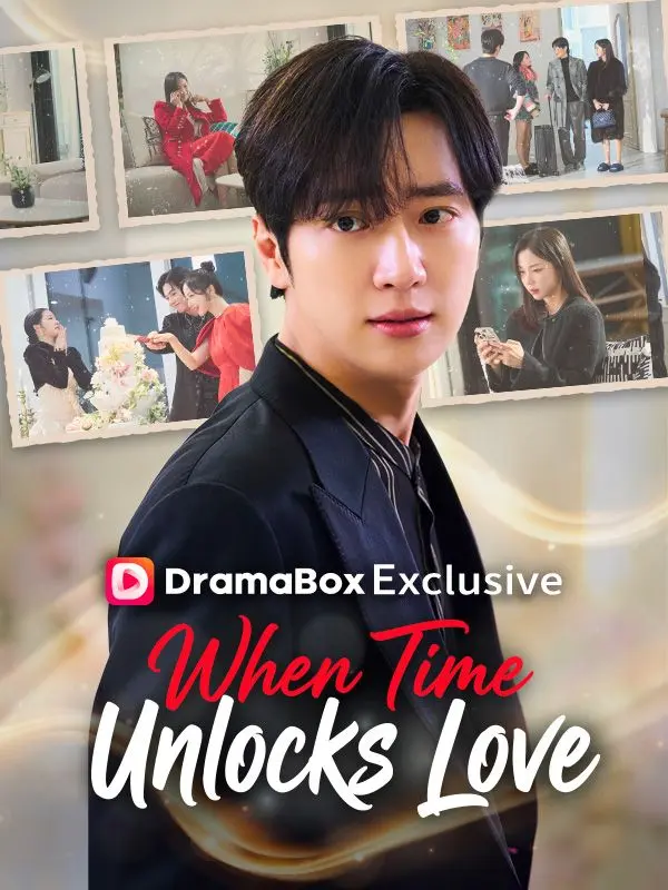 When Time Unlocks Love short drama poster
