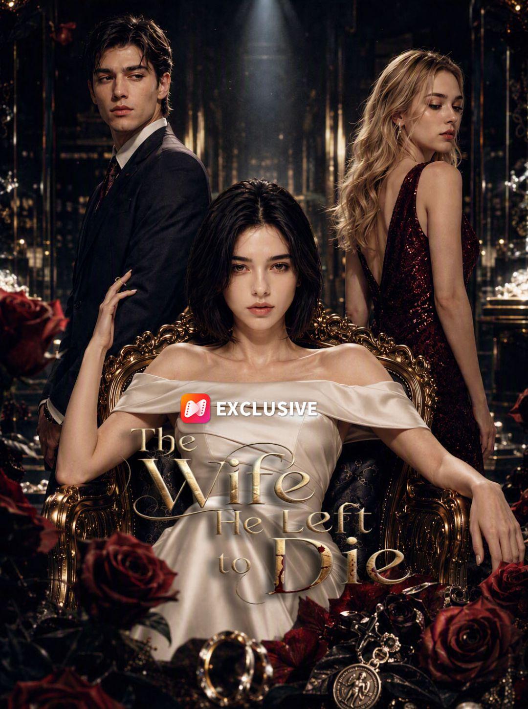 The Wife He Left to Die short drama poster
