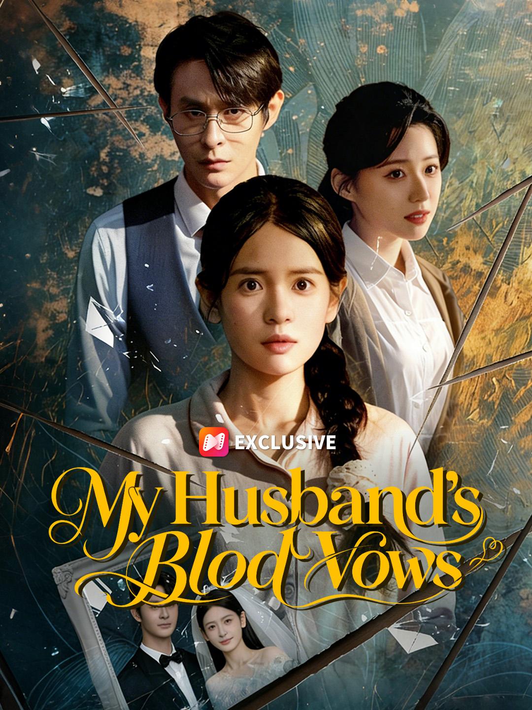 My Husband’s Blood Vows short drama poster