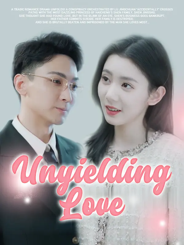 Unyielding Love short drama poster