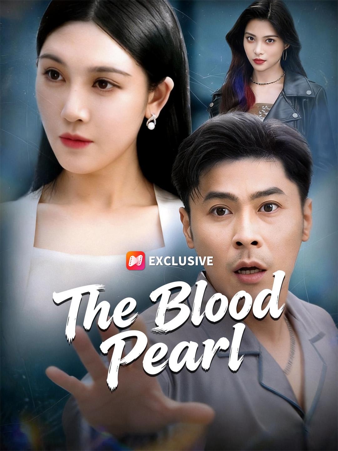 The Blood Pearl short drama poster
