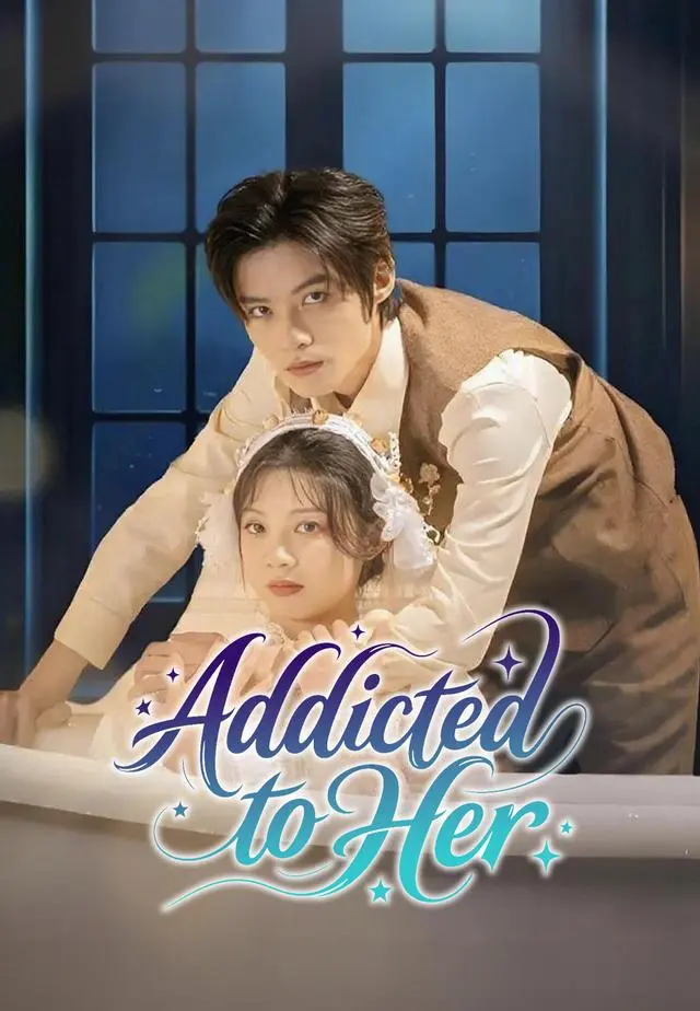 Addicted to Her short drama poster