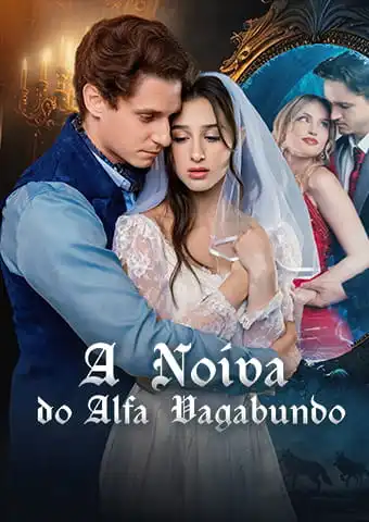 A Noiva do Alfa Vagabundo short drama poster