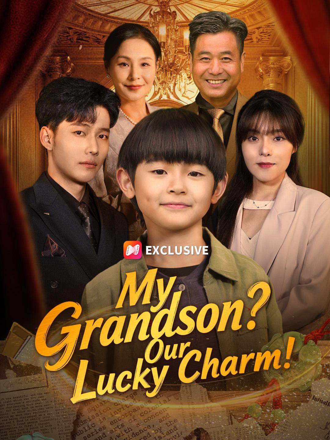 My Grandson? Our Lucky Charm! short drama poster