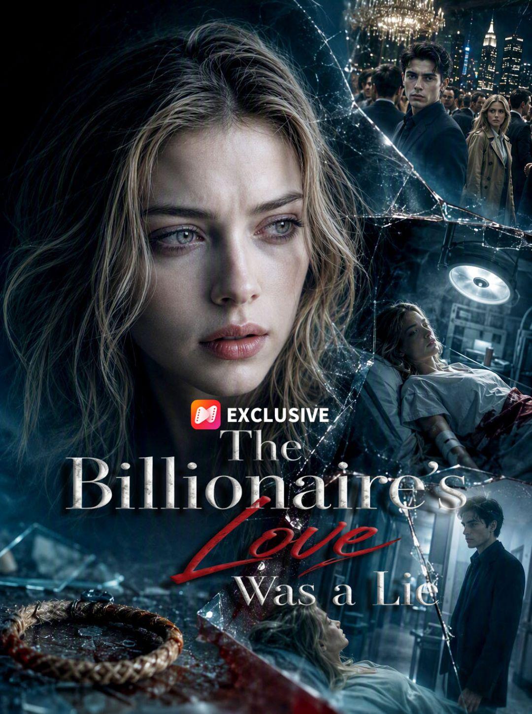 The Billionaire’s Love Was a Lie short drama poster